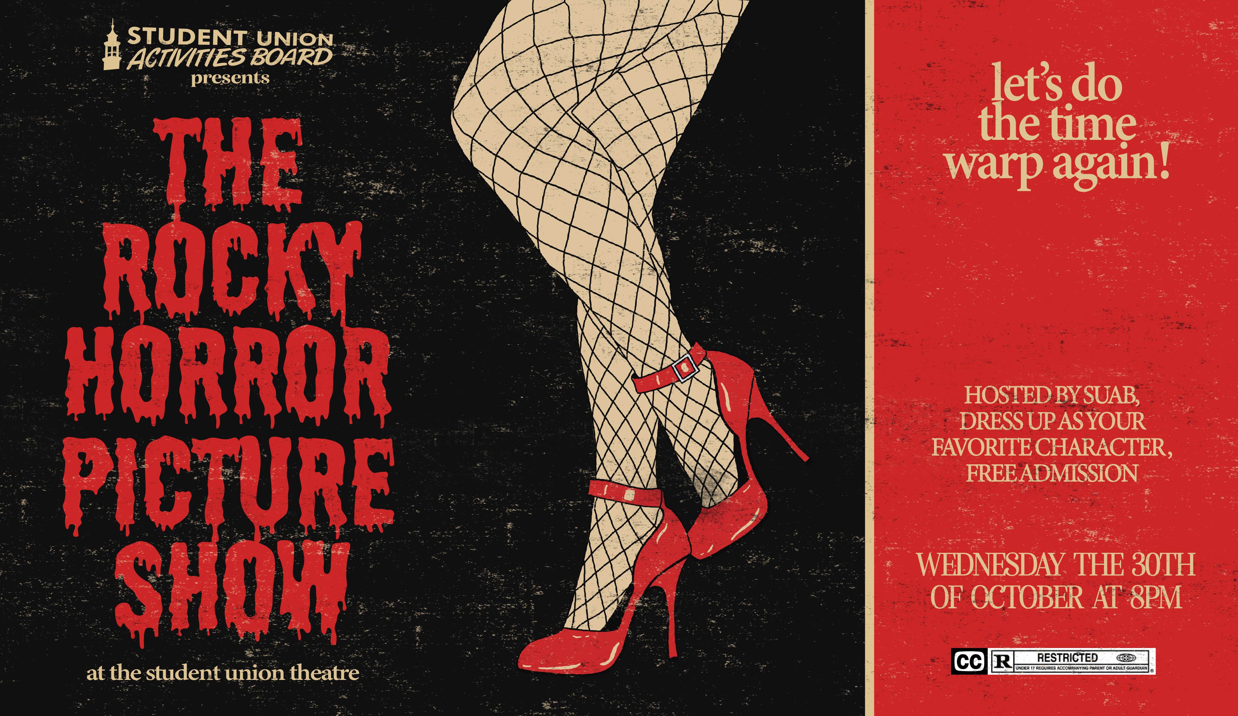 Leg and heel from Rocky Horror Picture show, as well as when and where the event takes place. October 30th at 8:00PM in the Student Union Theater